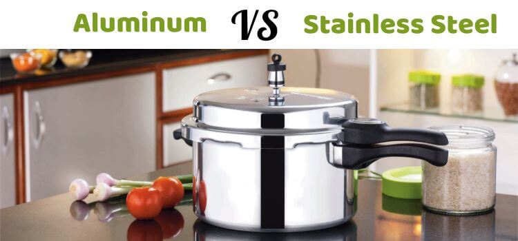 aluminum vs stainless steel pressure cooker