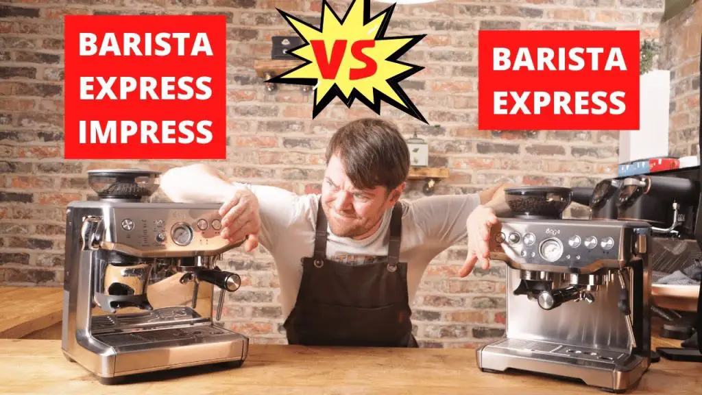 Breville Barista Express Vs Impress