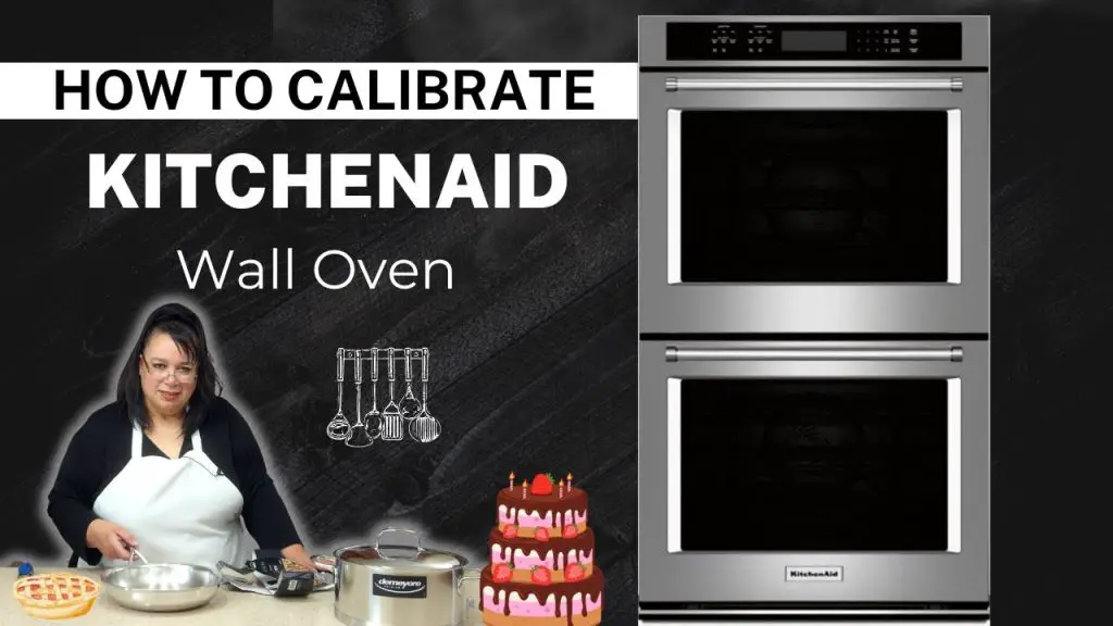 How to Calibrate a Kitchenaid Oven