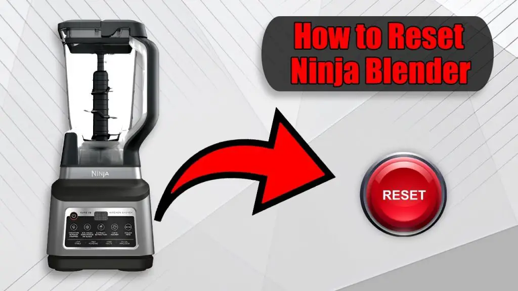 How to Reset Ninja Blender